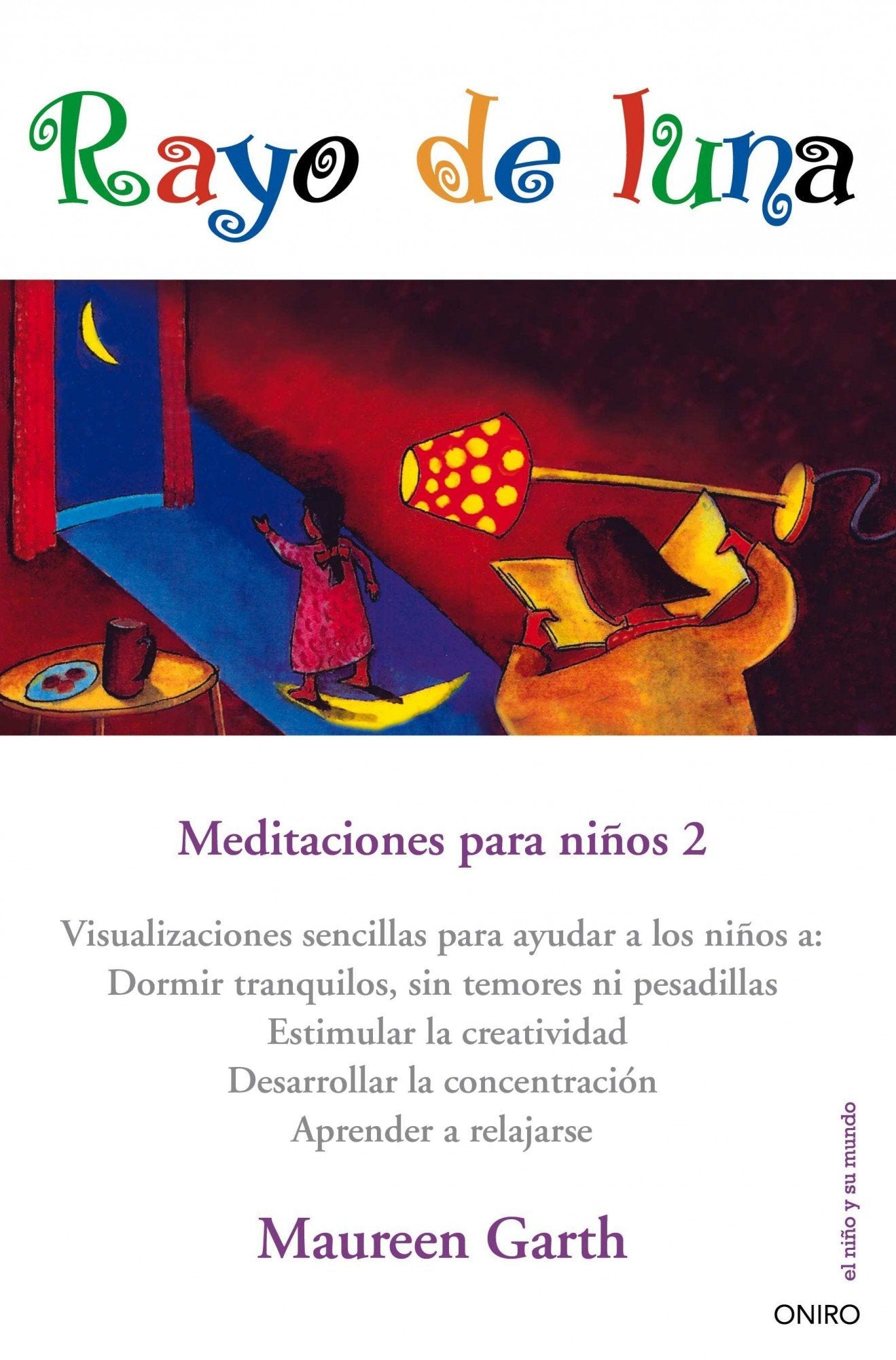 Rayo de luna: Meditaciones para niños 2 (El Niño y su Mundo) Study Guides