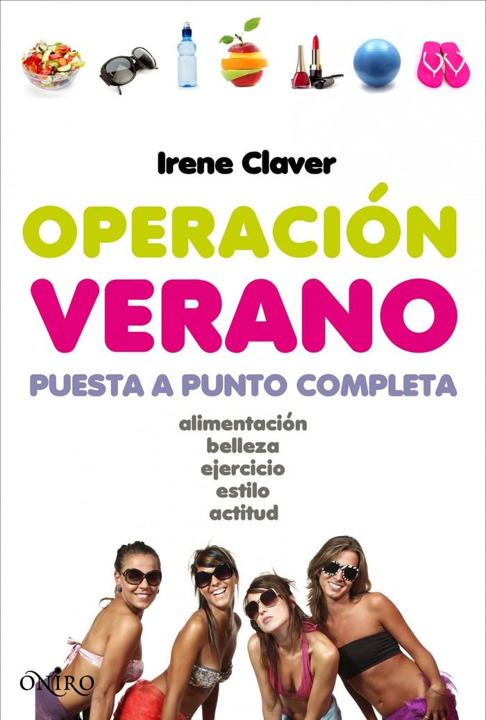 Operación verano: Puesta a punto completa (Oniro juvenil) Health, Nutrition & Fitness
