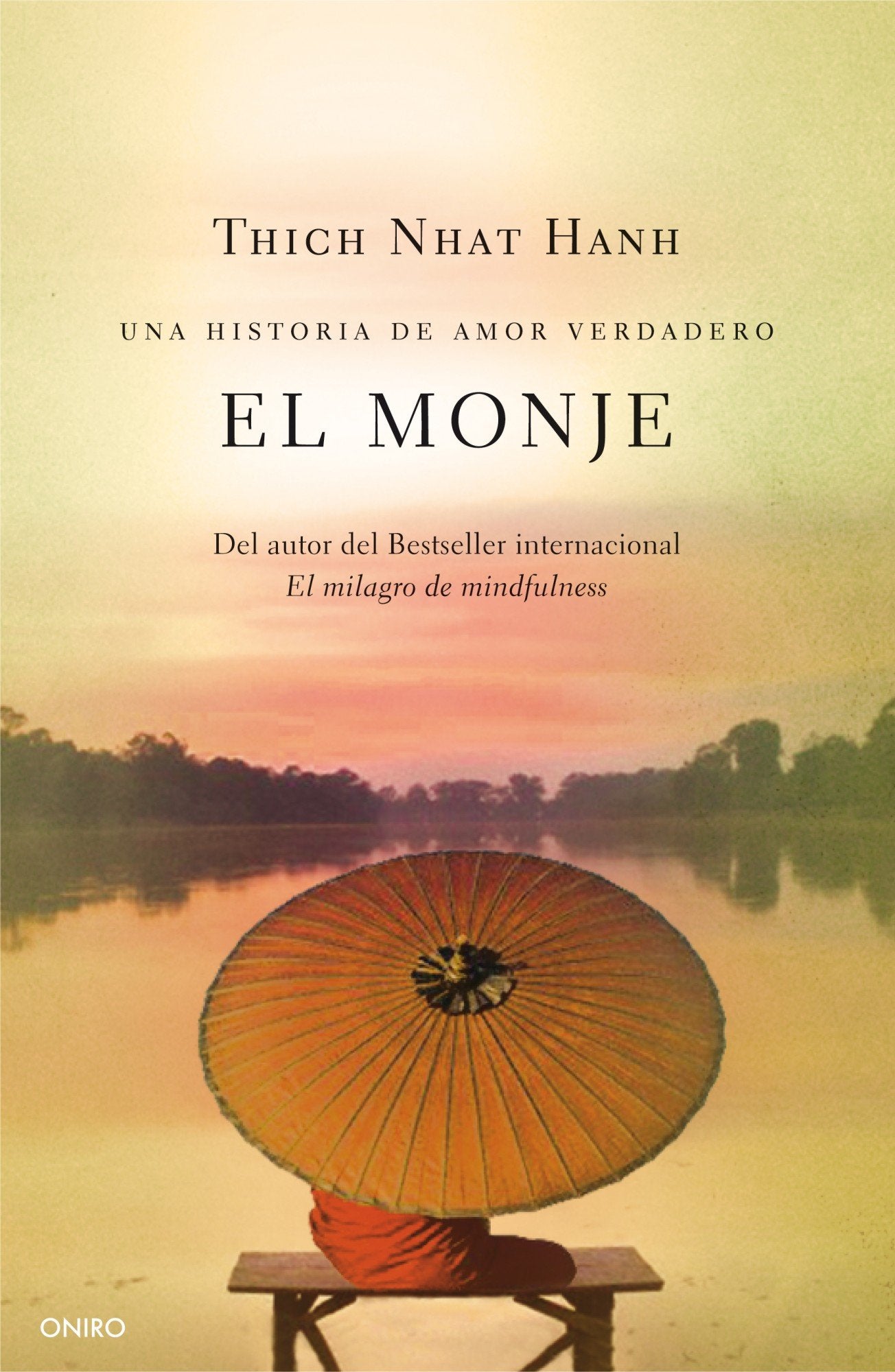 El monje : una historia de amor verdadero (Biblioteca Thich Nhat Hanh) Books