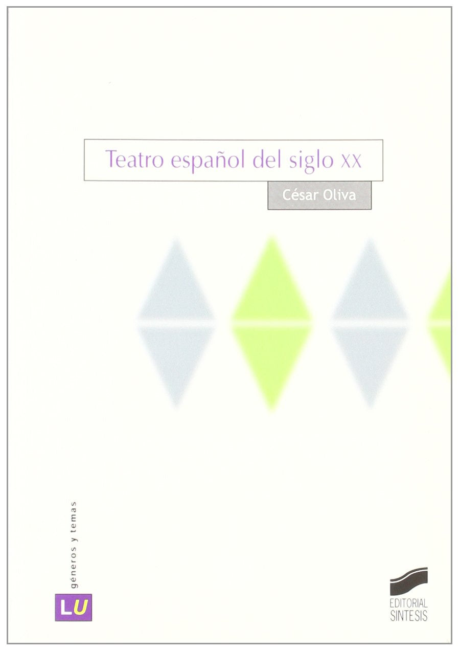 Teatro español de siglo XX (Literatura española. Géneros y temas) Contemporary literature