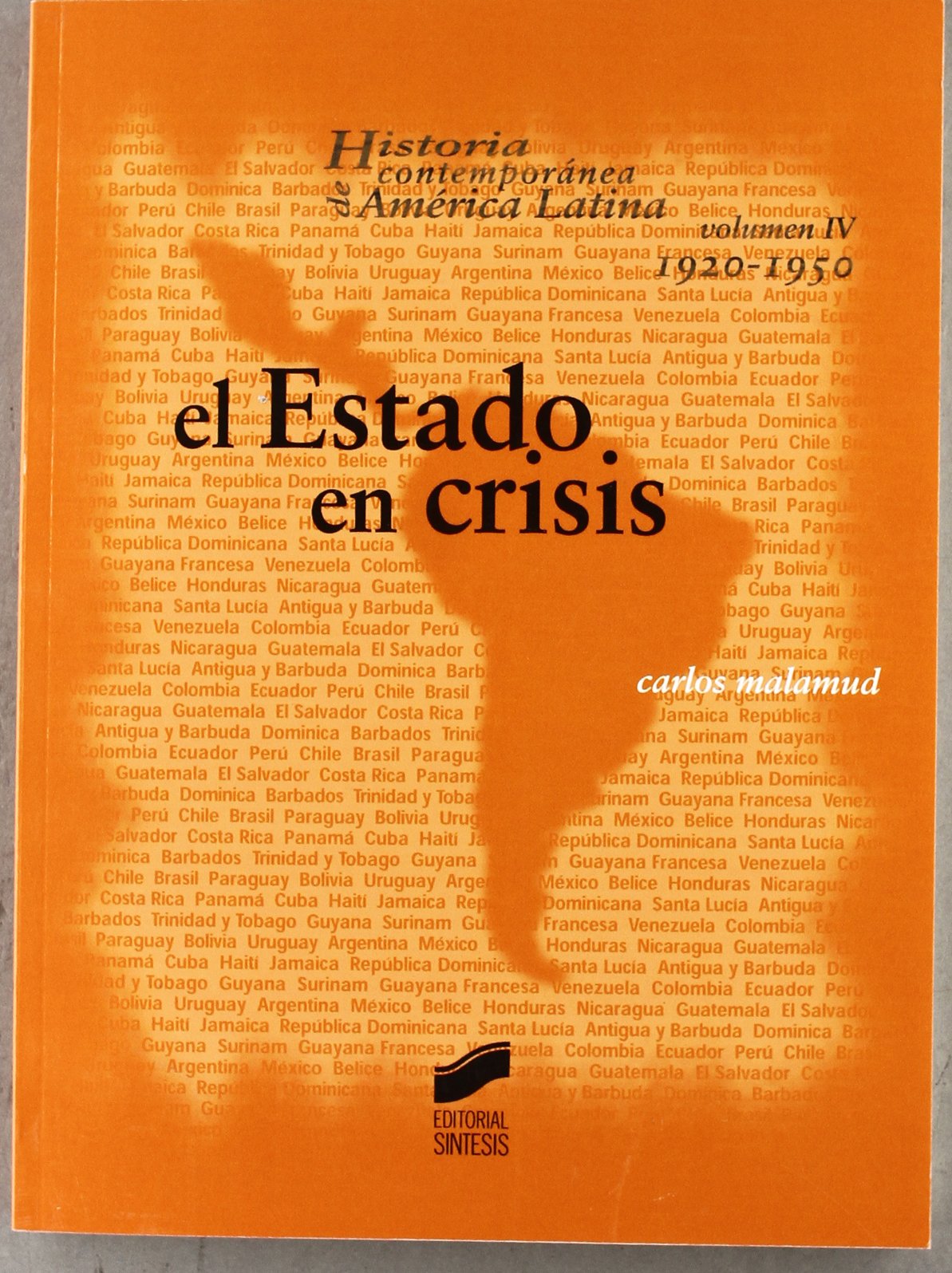 El estado en crisis 1920-1950 (Historia contemporánea de América Latina, Band 4) Social Sciences