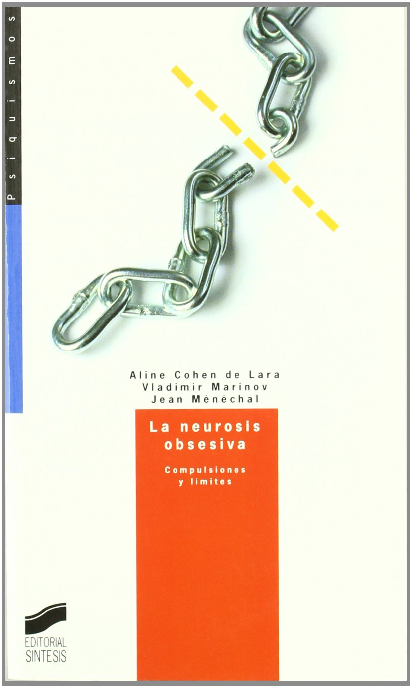 Marinov, V: Neurosis obsesiva : compulsiones y límites Social Sciences