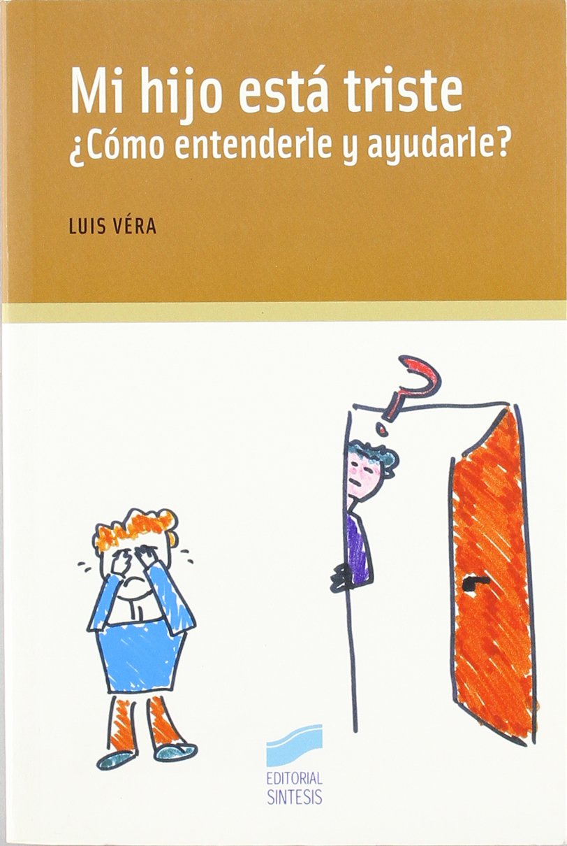 Mi hijo está triste ¿cómo entenderle y ayudarle? book
