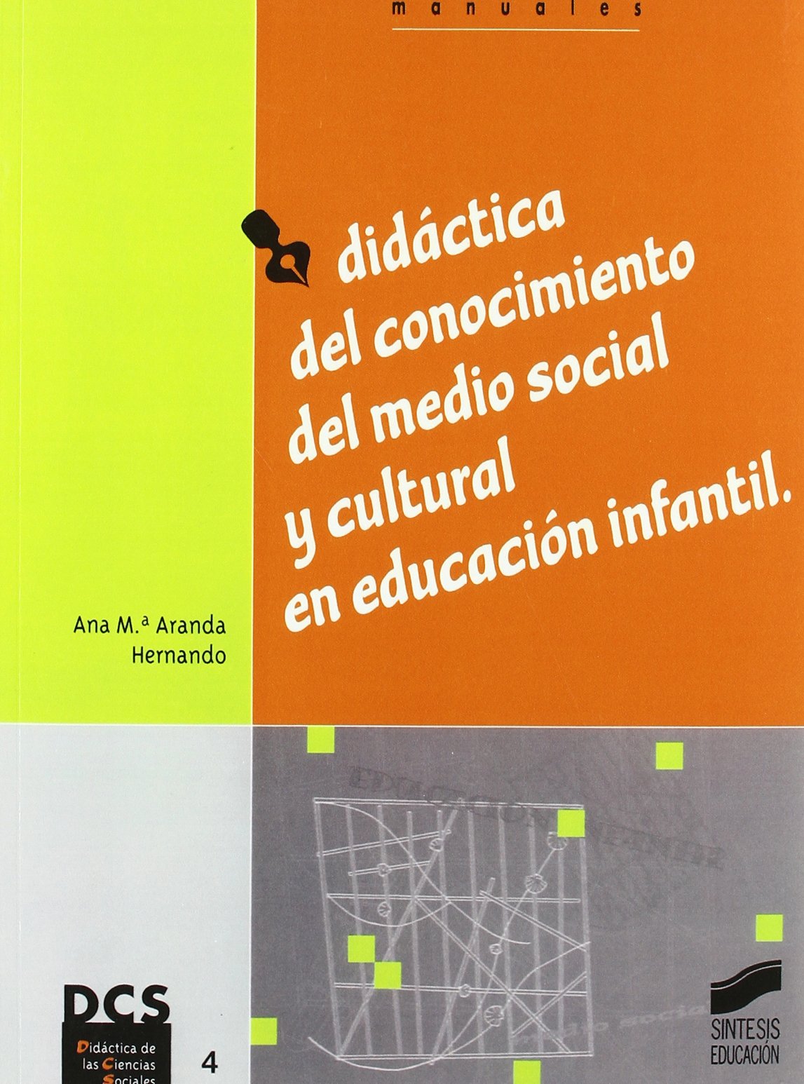 Didáctica del conocimiento del medio social y cultural en Educación Infantil book