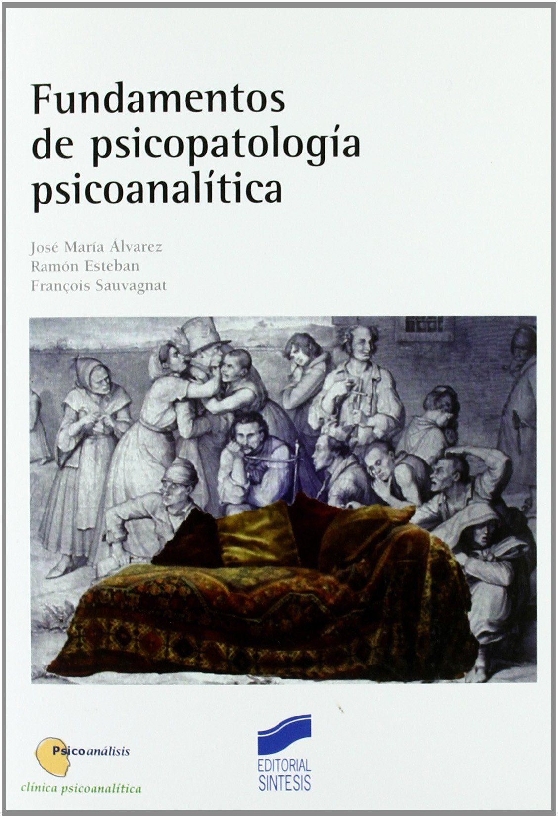 Fundamentos de psicopatología psicoanalítica book