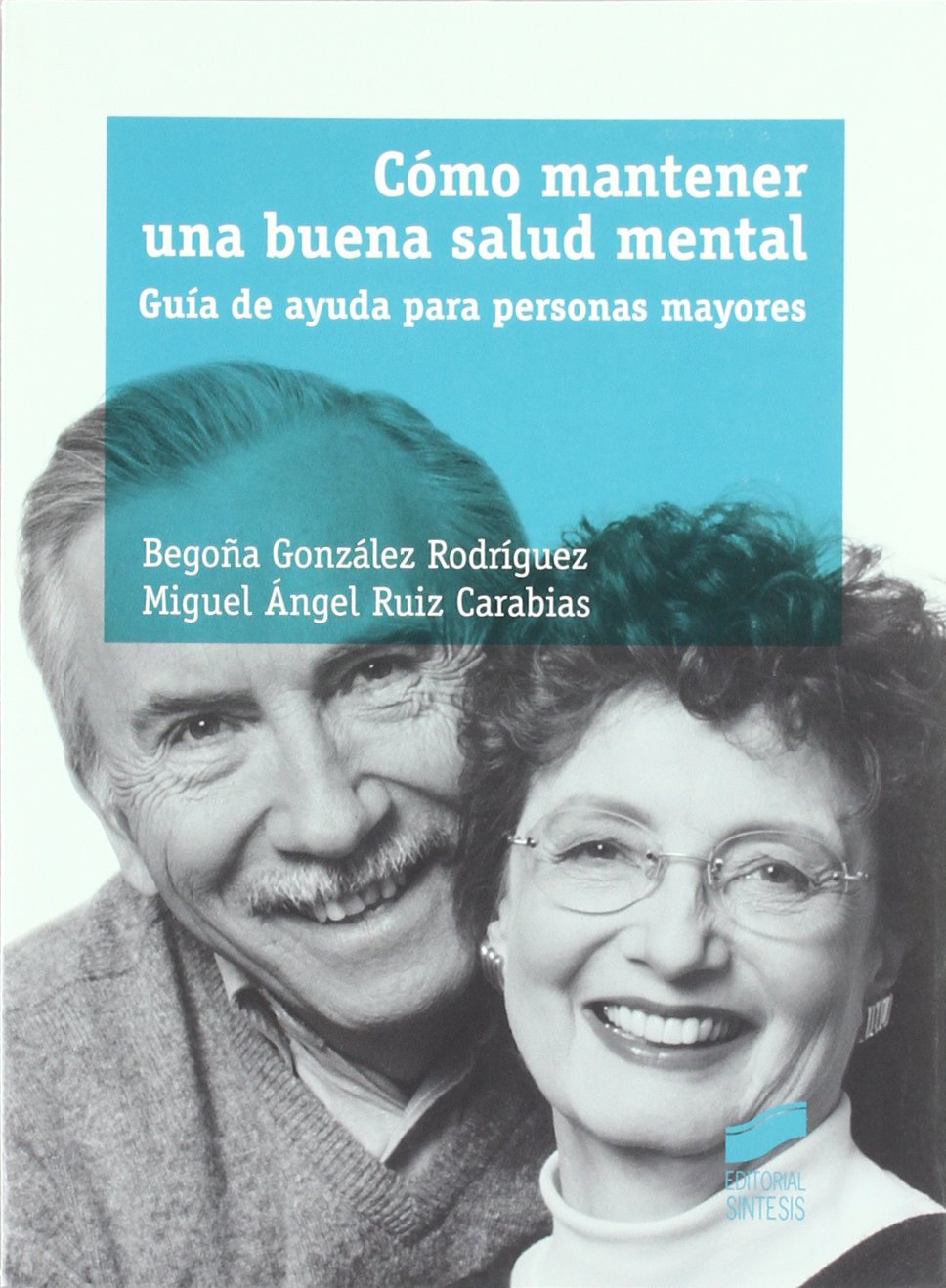 Cómo mantener una buena salud mental: guía de ayuda para personas mayores book