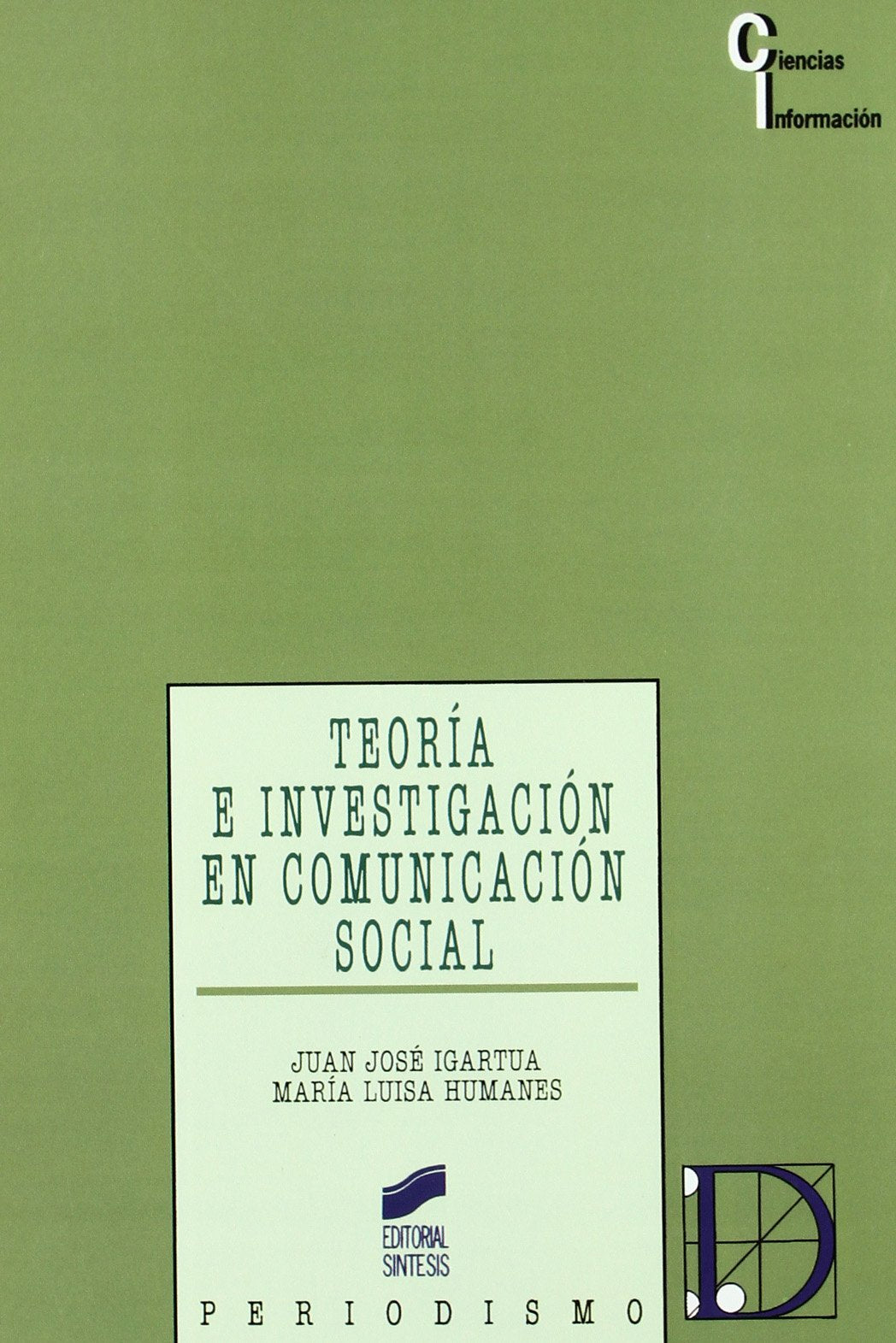 Teoría e investigación en comunicación social book