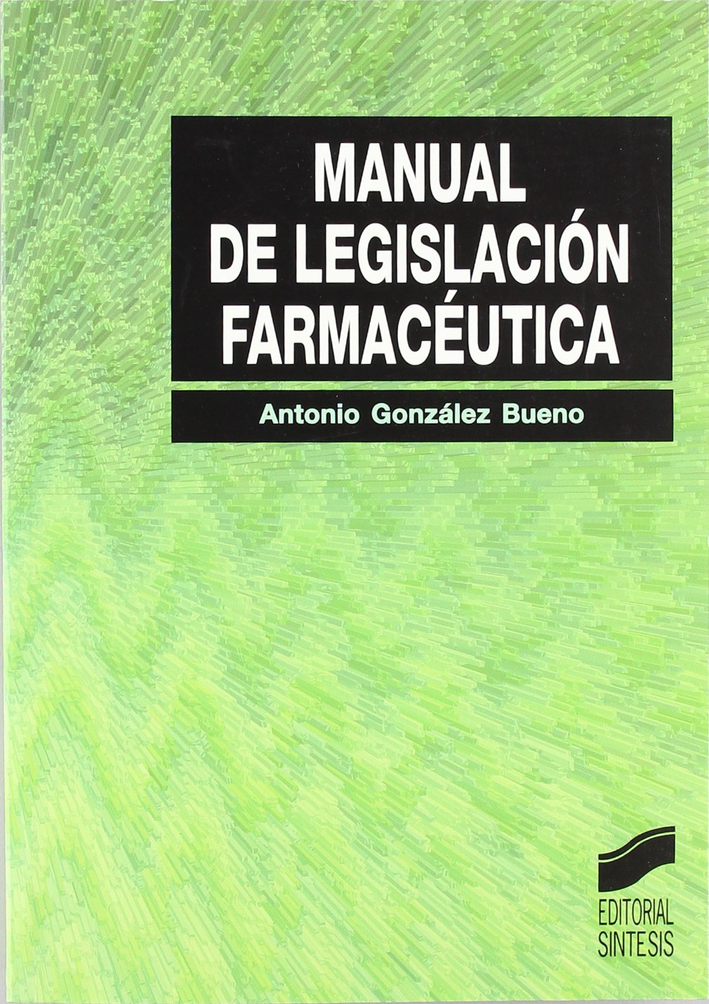 Manual de legislación farmacéutica Medicine