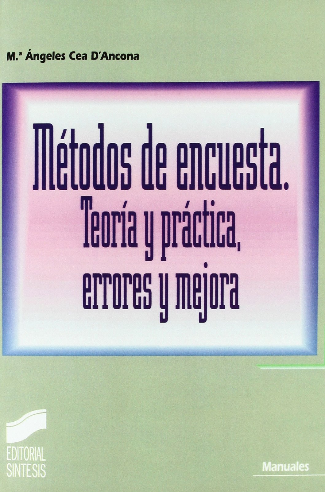 Cea D'Ancona, M: Métodos de encuesta : teoría y práctica, er Mathematics