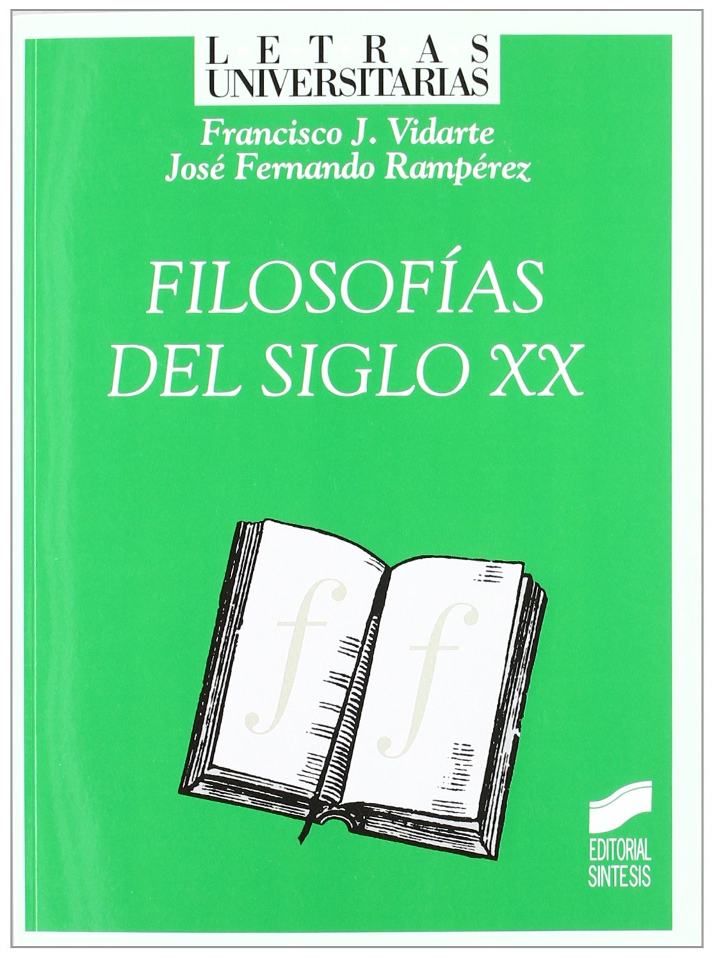Rampérez Alcolea, J: Filosofías del siglo XX Philosophy