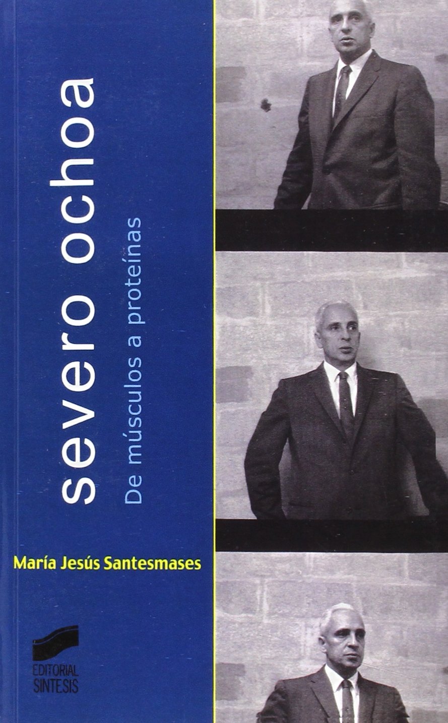 Severo Ochoa: de músculos a proteínas book