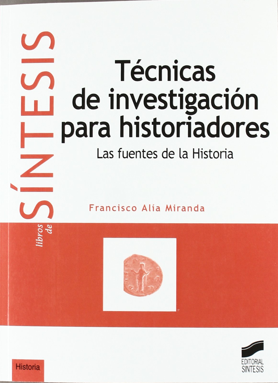 Técnicas de investigación para historiadores Social Sciences