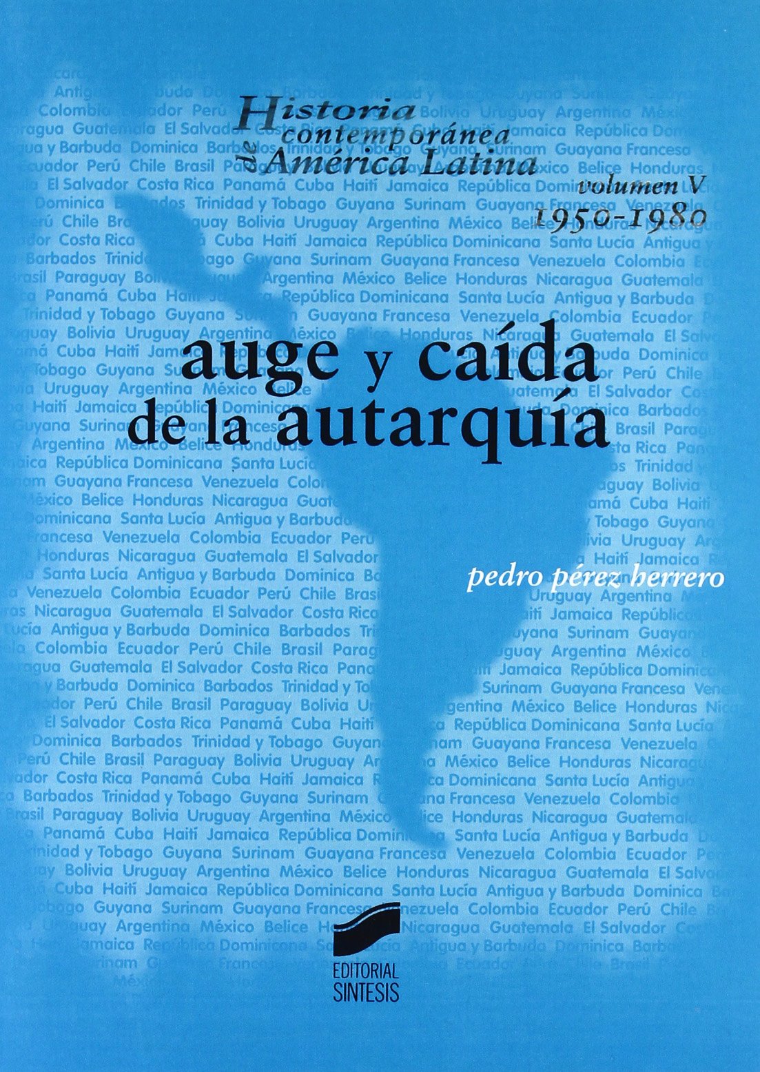 Auge y caída de la autarquía book