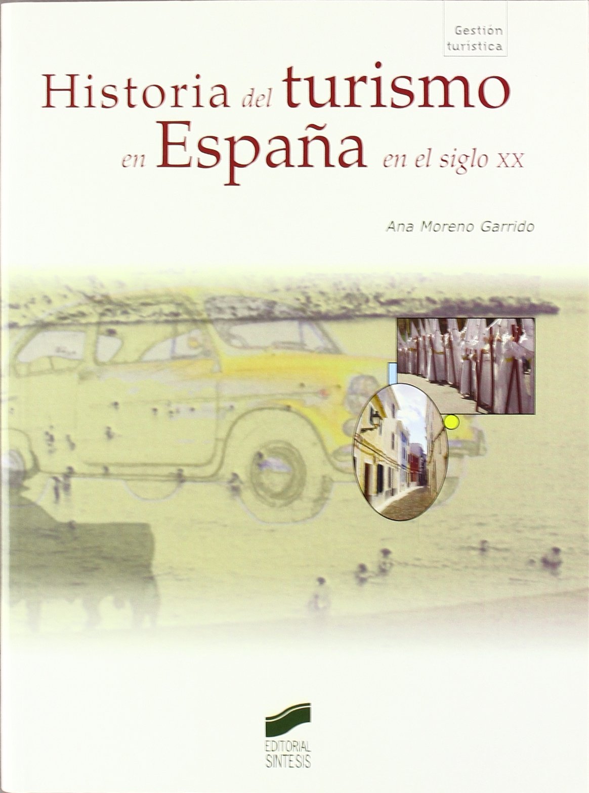 Historia del turismo en España en el siglo XX book