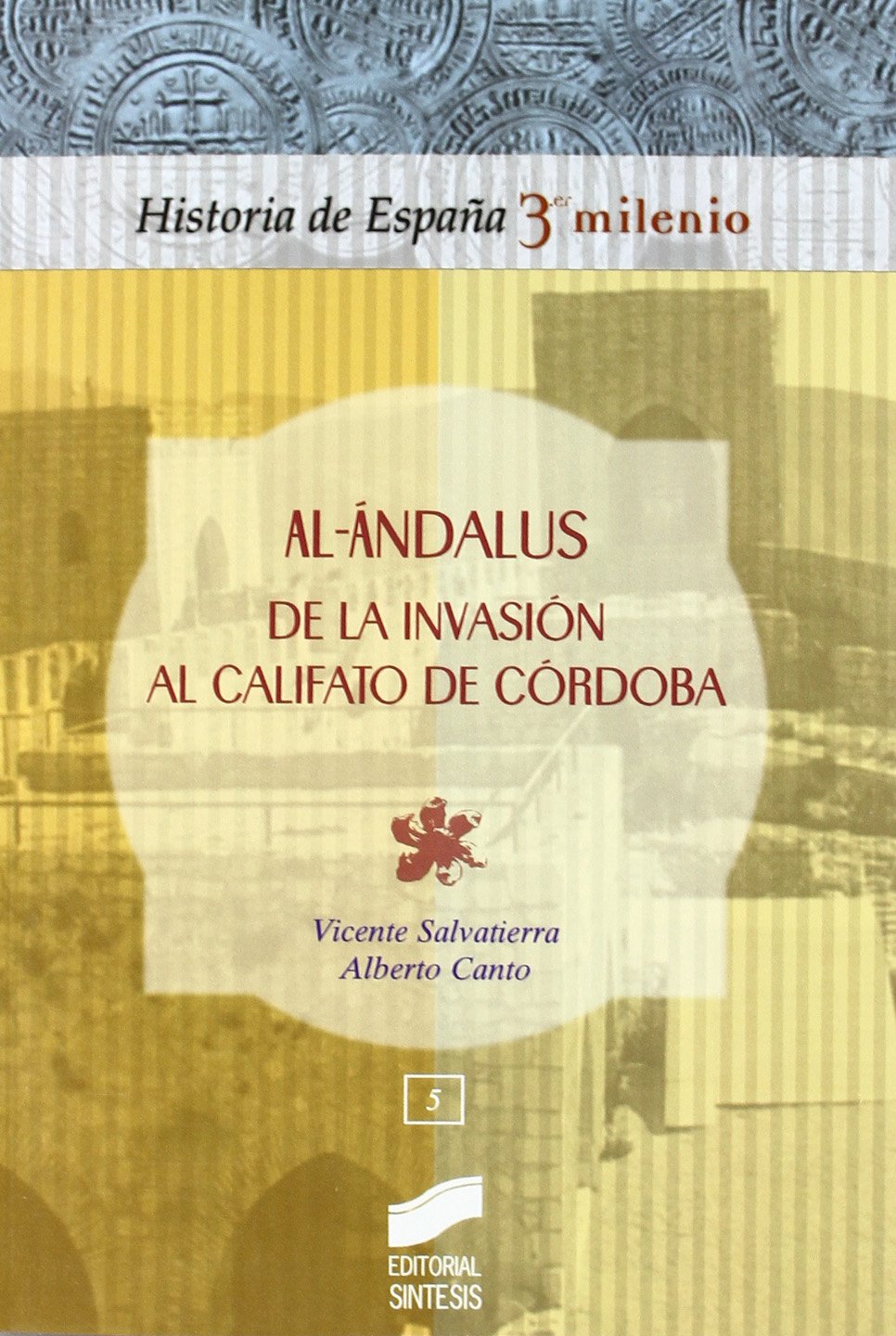 Al-Ándalus : de la invasión al Califato de Córdoba Social Sciences