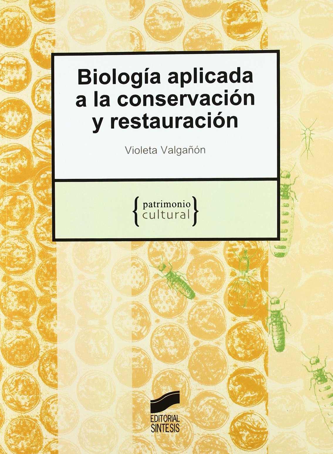 Valgañón Pérez, V: Biología aplicada a la conservación y res book