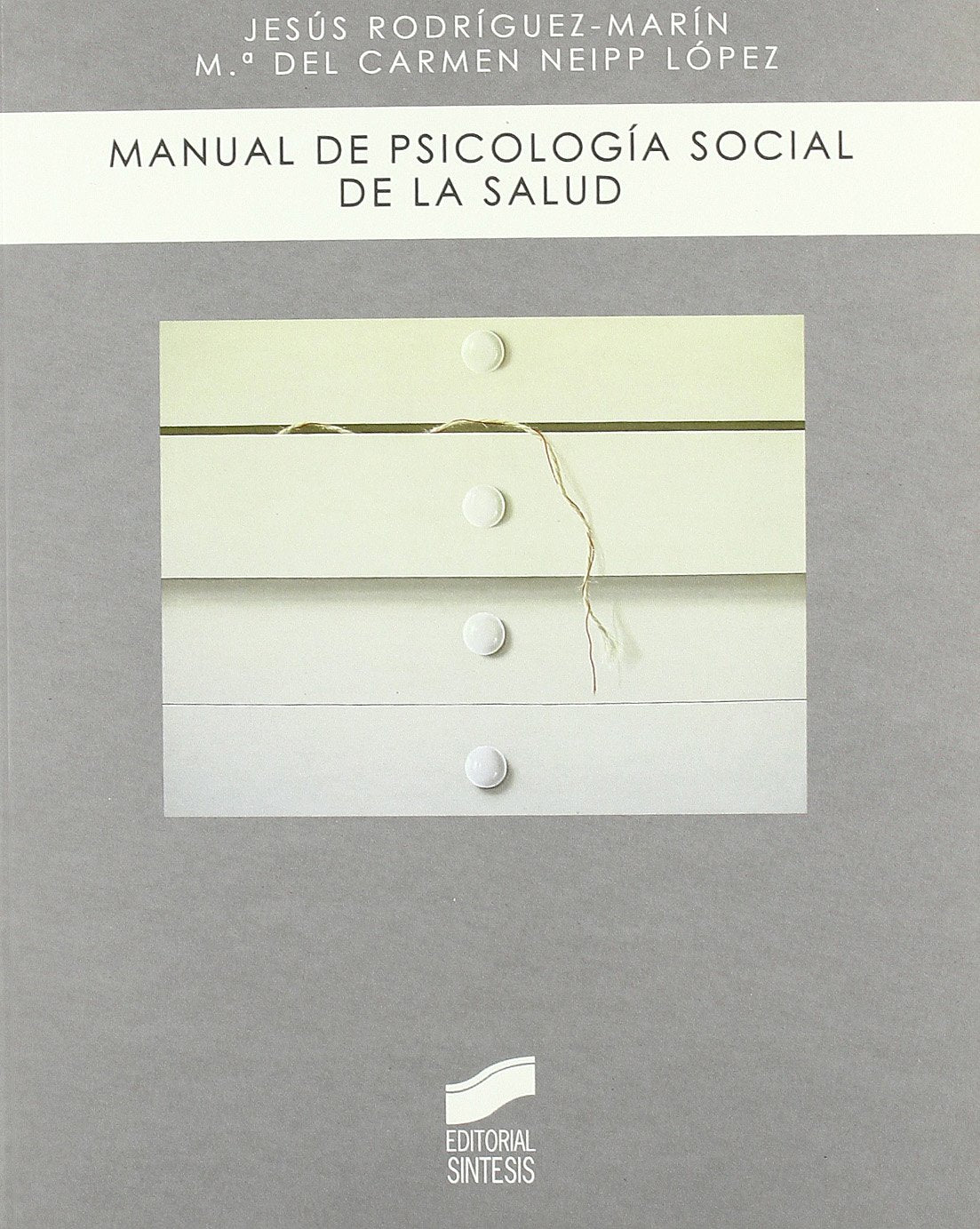 Neipp López, M: Manual de psicología social de la salud Social Sciences