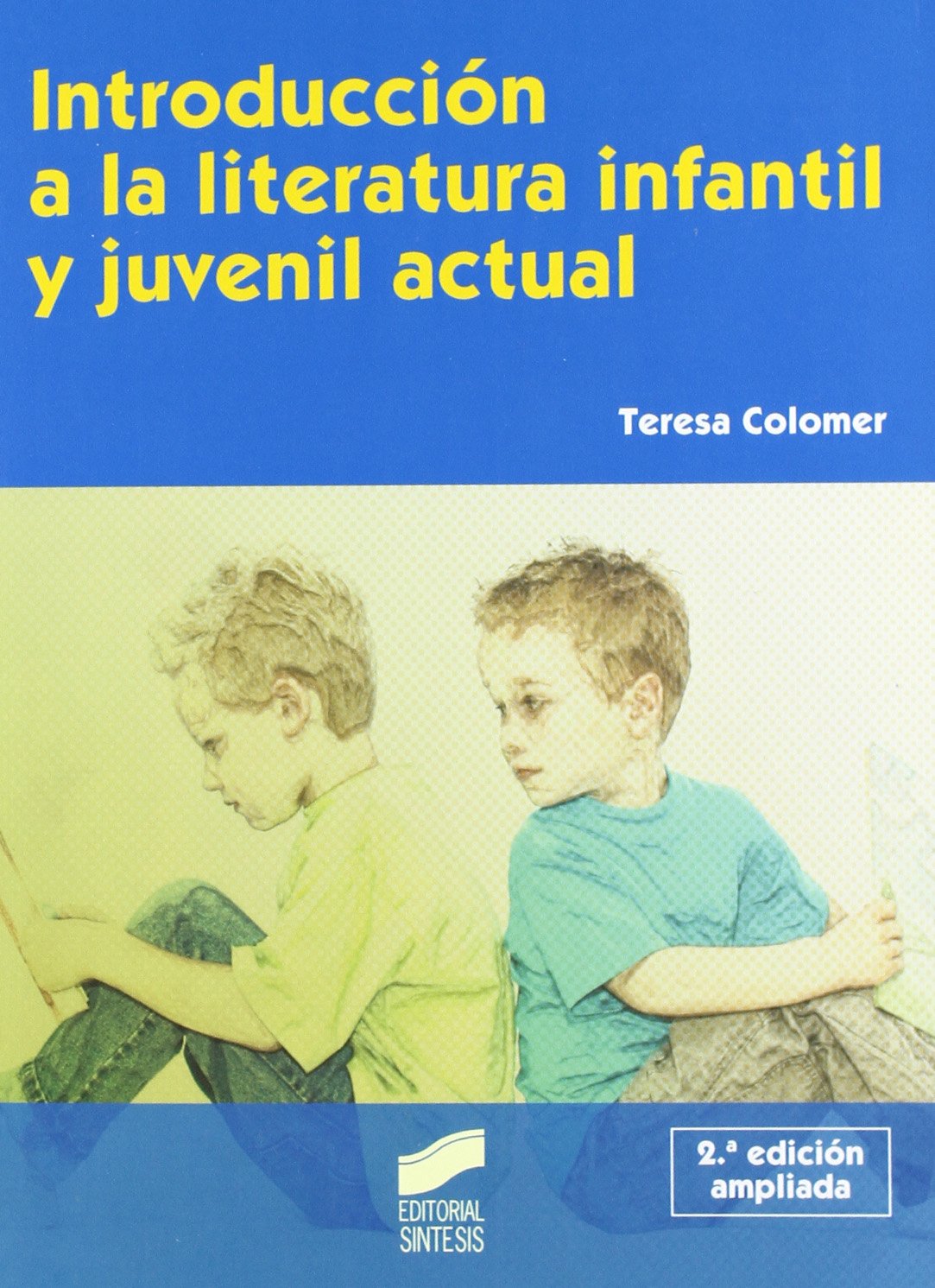 Introducción a la literatura infantil y juvenil actual book