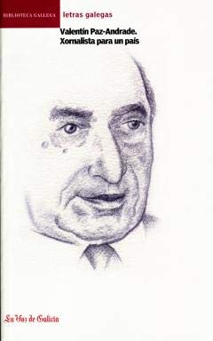 Valentín Paz-Andrade, xornalista para un país book