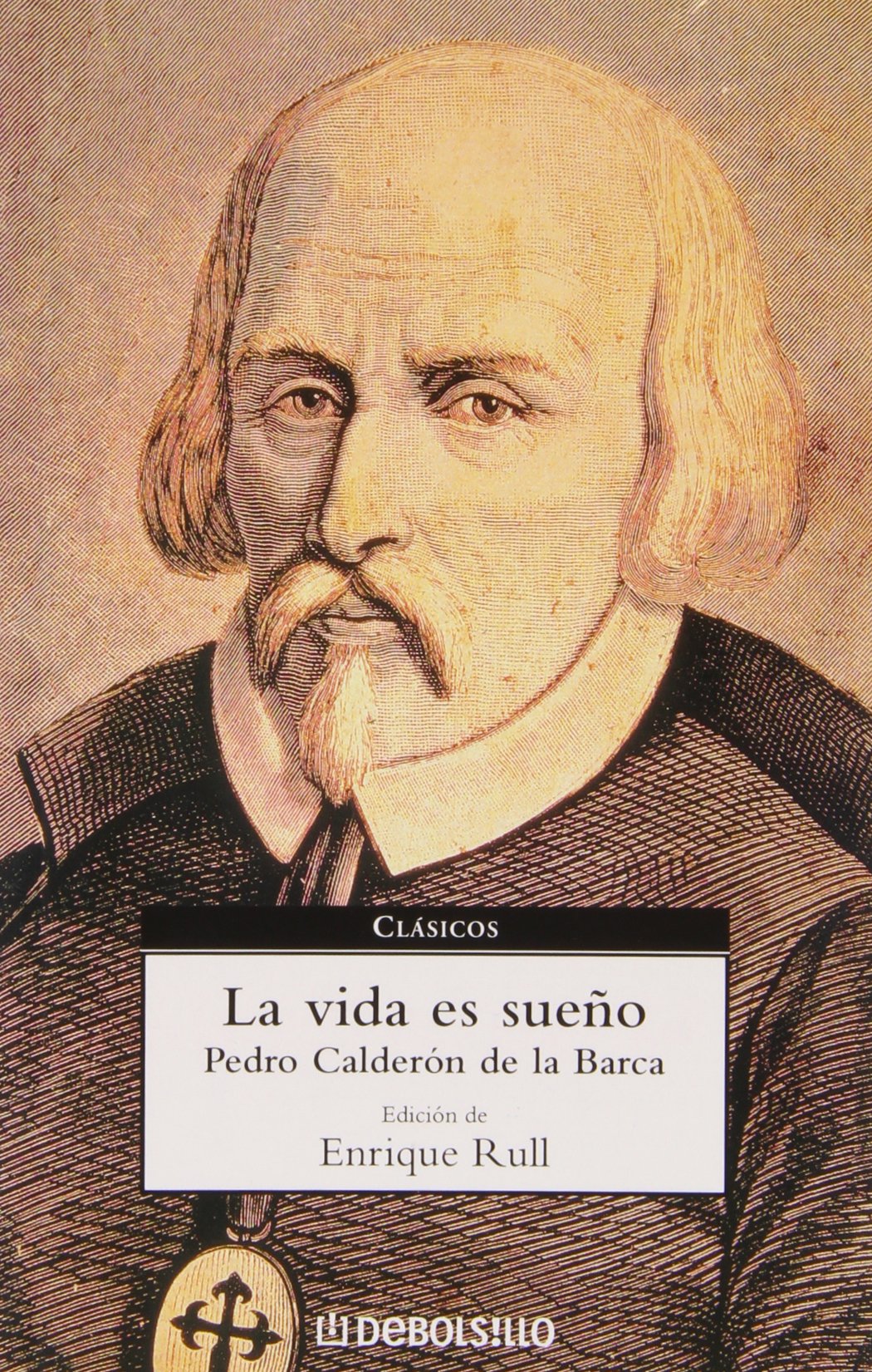 La vida es sueño (CLASICOS, Band 26014) Drama