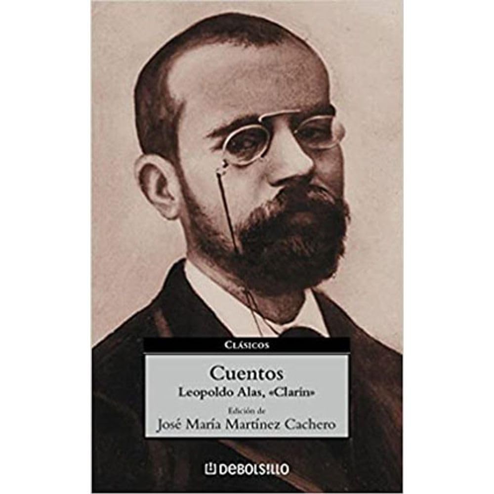 Cuentos (Clarín) (CLASICOS, Band 26014) Essays & Short Stories