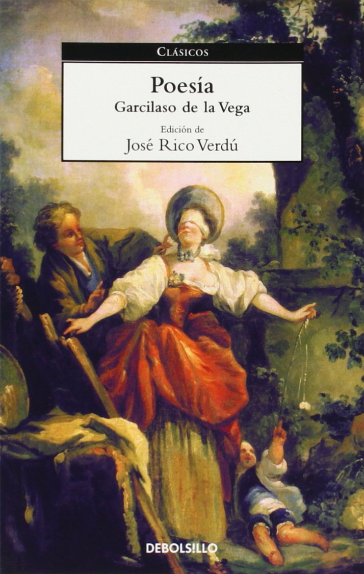 Garcilaso De La Vega: Poesía Poetry