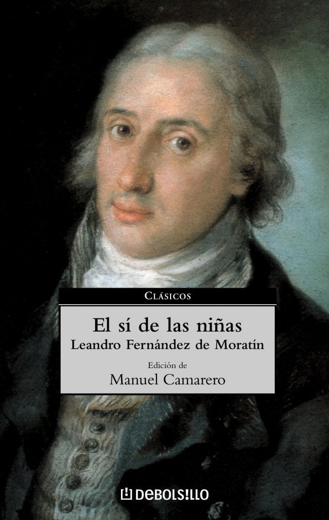 El sí de las niñas (CLASICOS, Band 26014) Drama