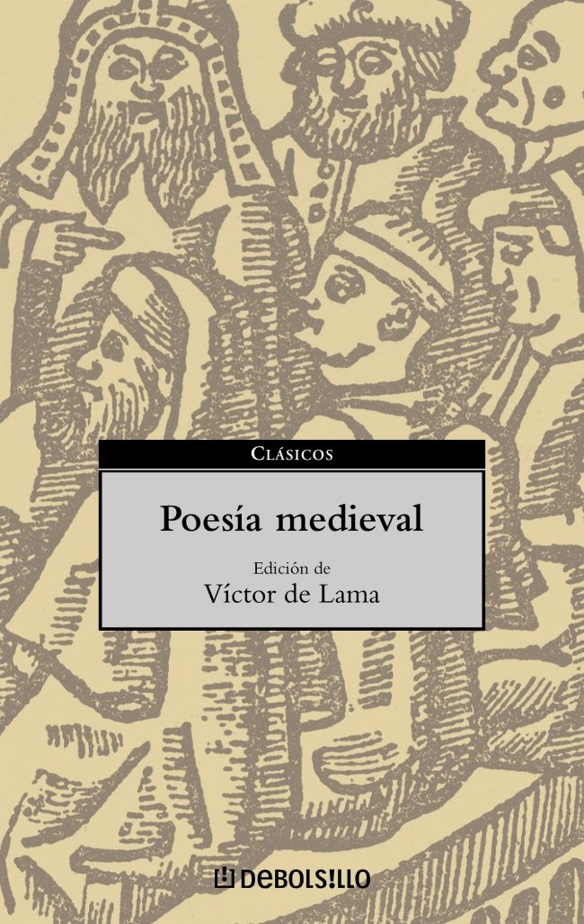 Poesía medieval (CLASICOS, Band 26014) Poetry