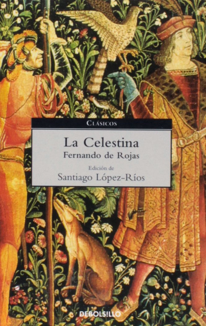 La Celestina (CLASICOS, Band 26014) Classics