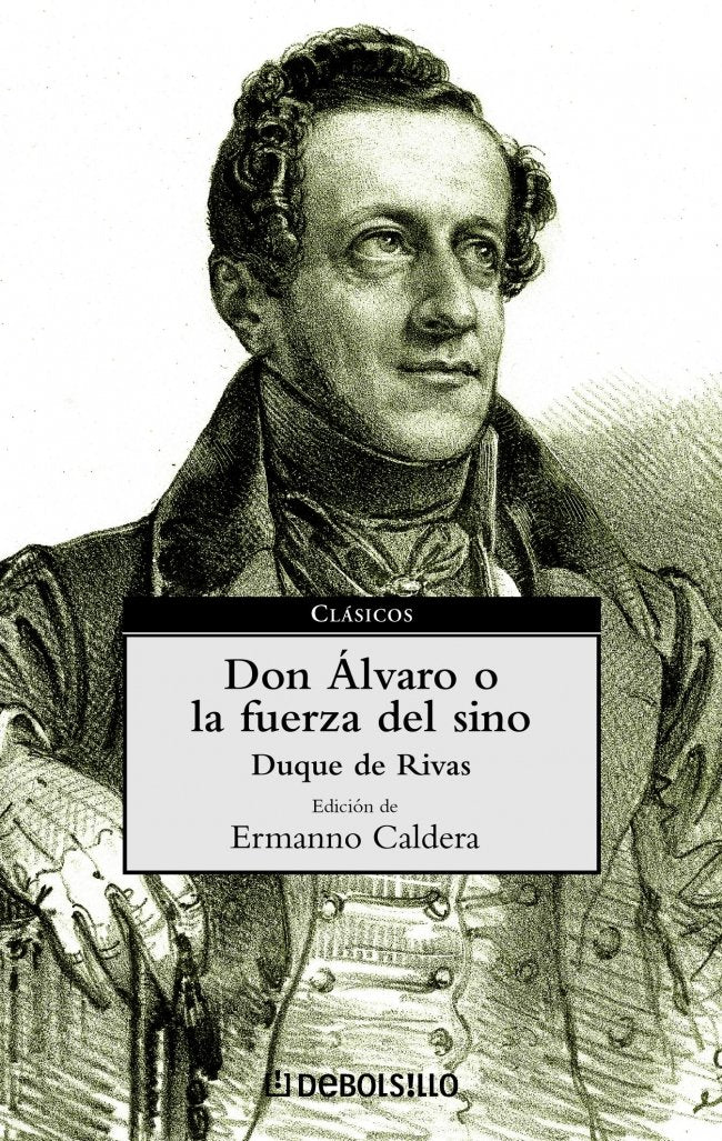 Don Alvaro o la fuerza del sino / Don Alvaro or the Force of Fate book