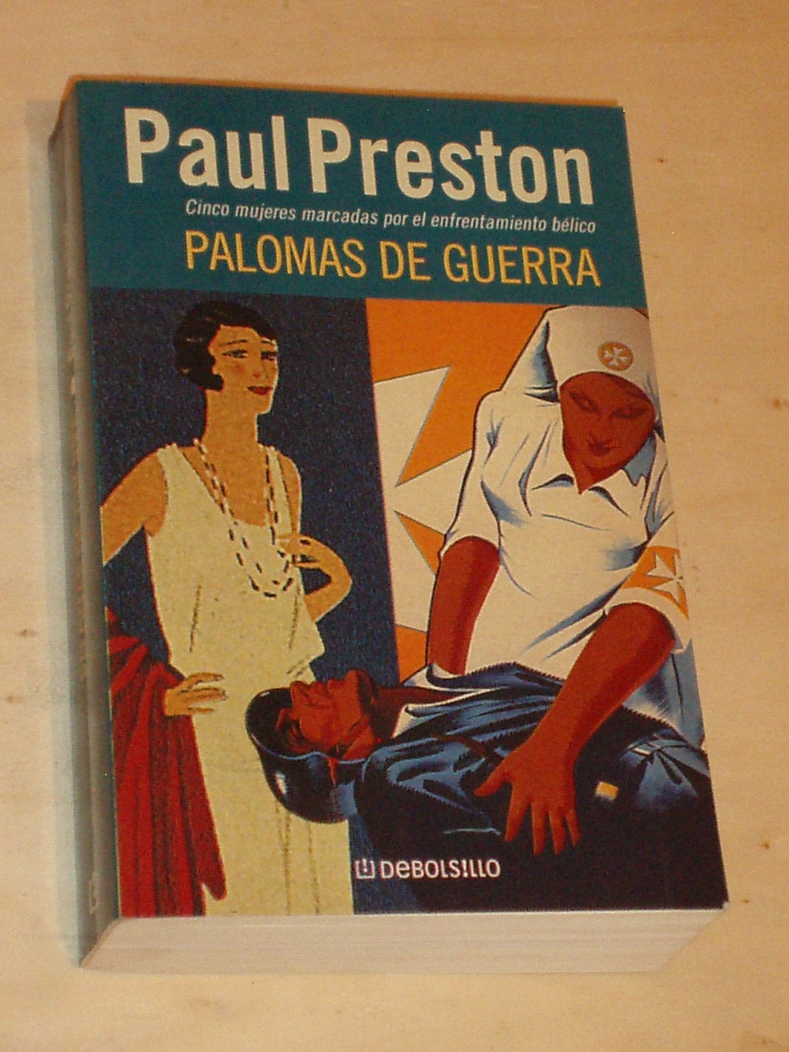 Palomas de guerra: cinco mujeres marcadas por el enfrentamiento bélico book