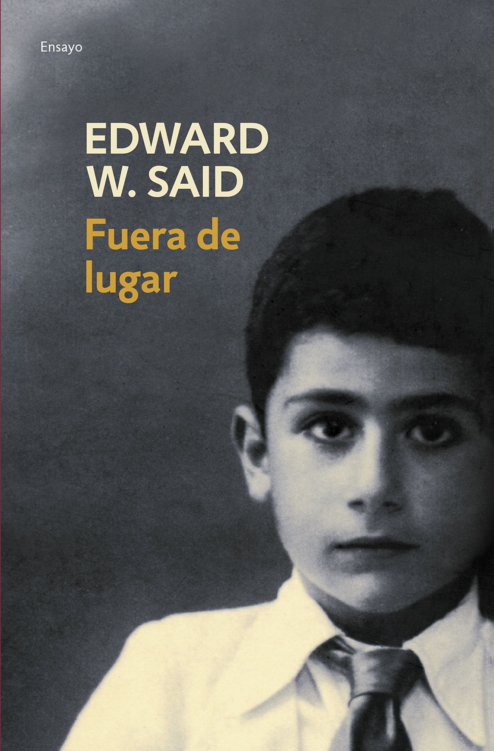 Fuera de lugar (Ensayo | Memorias, Band 9) Philosophy
