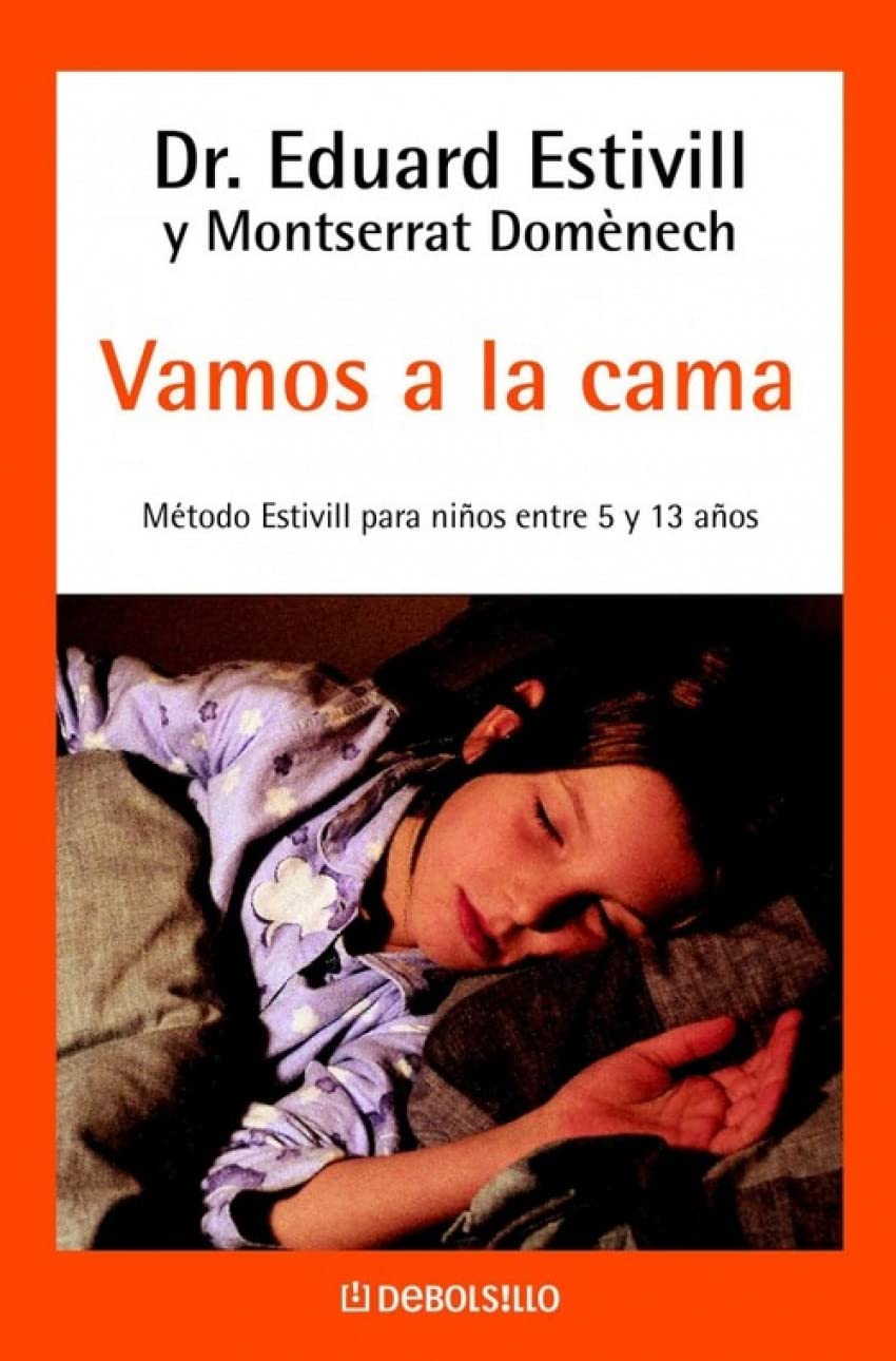 Vamos a la cama / Lets Go to Bed: Metodo estivill para ninos entre 5 y 13 anos / Estivill method for children between 5 and 13 years of age Parents & Children