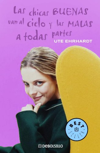 Las chicas buenas van al cielo y las malas a todas partes (BEST SELLER, Band 26200) Medicine