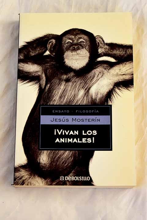Vivan Los Animales/Hooray for Animals (Ensayo-filosofia, Band 20) Social Sciences