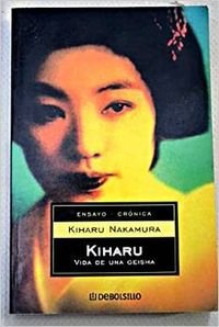 Kiharu: Vida De Una Geisha / Life of a Geisha Non-fiction books