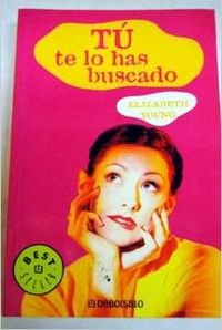 Tu te lo has buscado! / You asked for it book