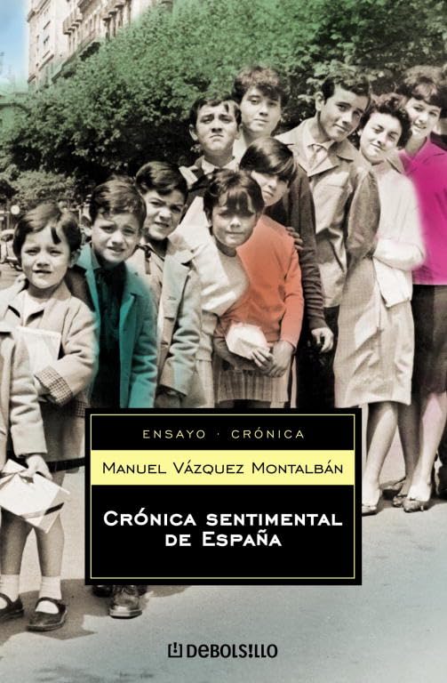 Crónica sentimental de España (ENSAYO-CRÓNICA, Band 26206) Social Sciences