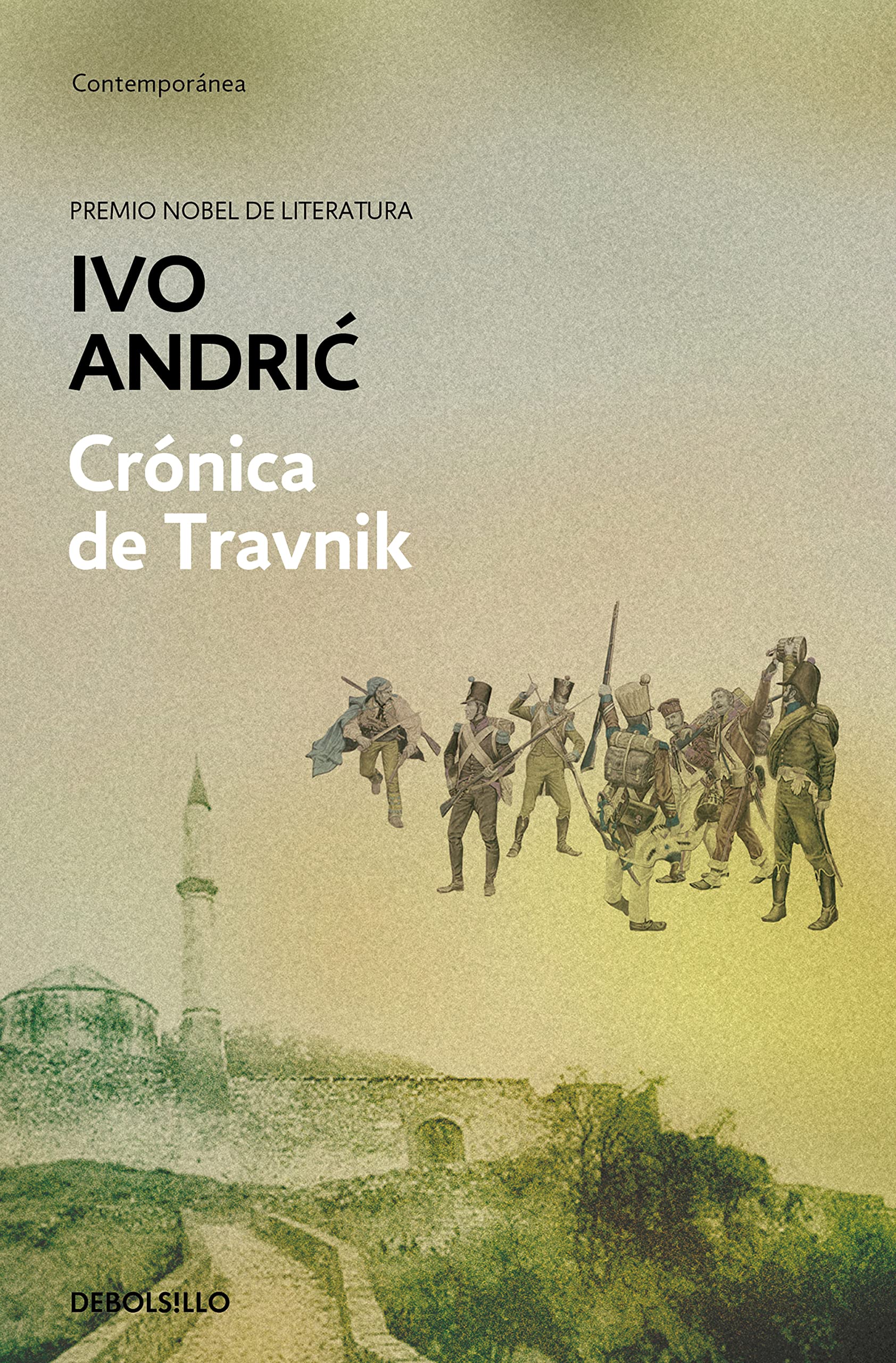 Crónica de Travnik (Contemporánea, Band 289) Classics