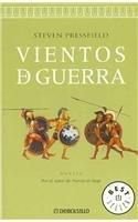 Vientos de Guerra / Tides of War (Biblioteca Steven Pressfield/ Steven Pressfield Library, Band 514) Historical Fiction