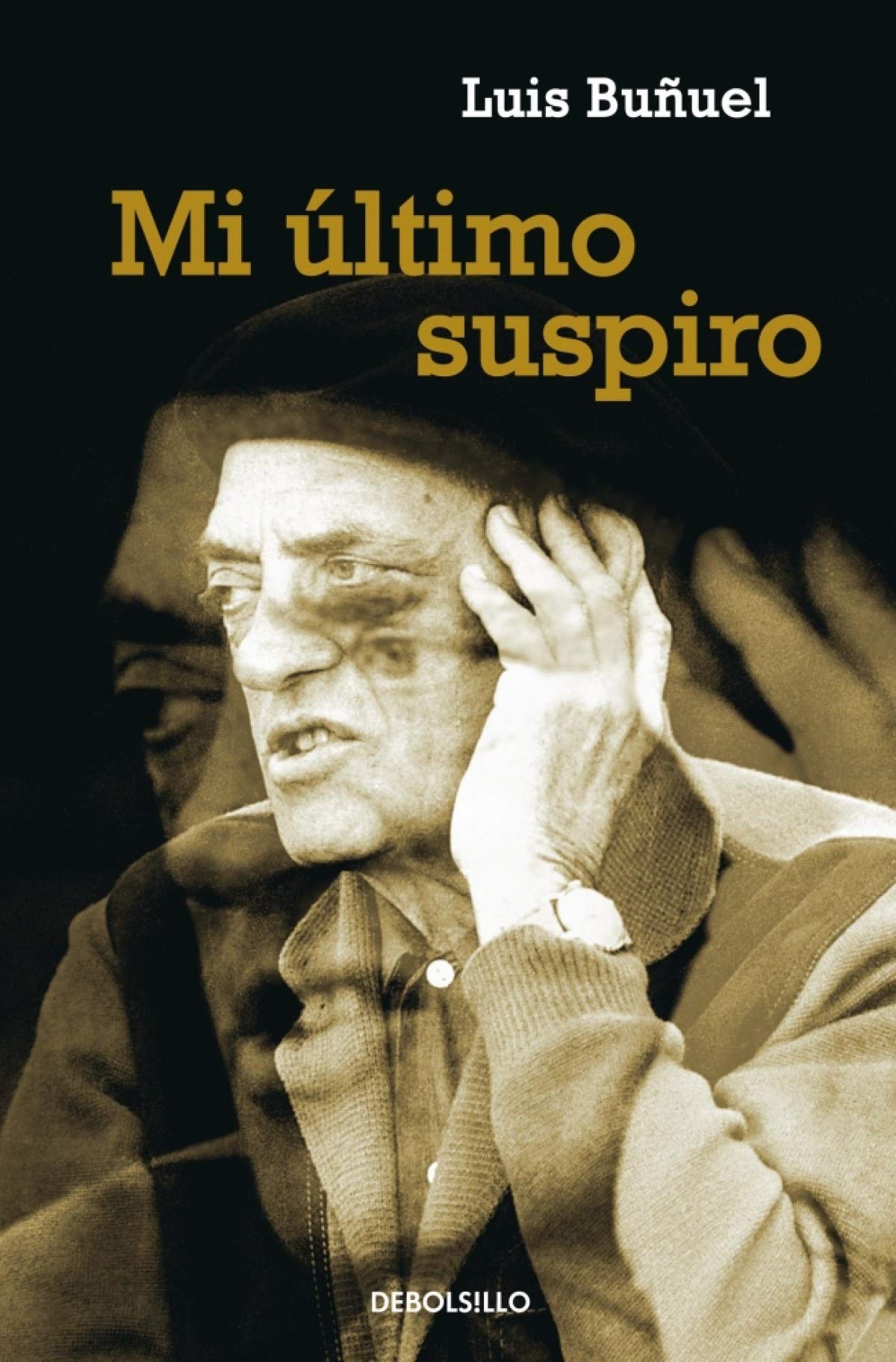 Mi último suspiro (ENSAYO-MEMORIAS, Band 26212) Art & Literature
