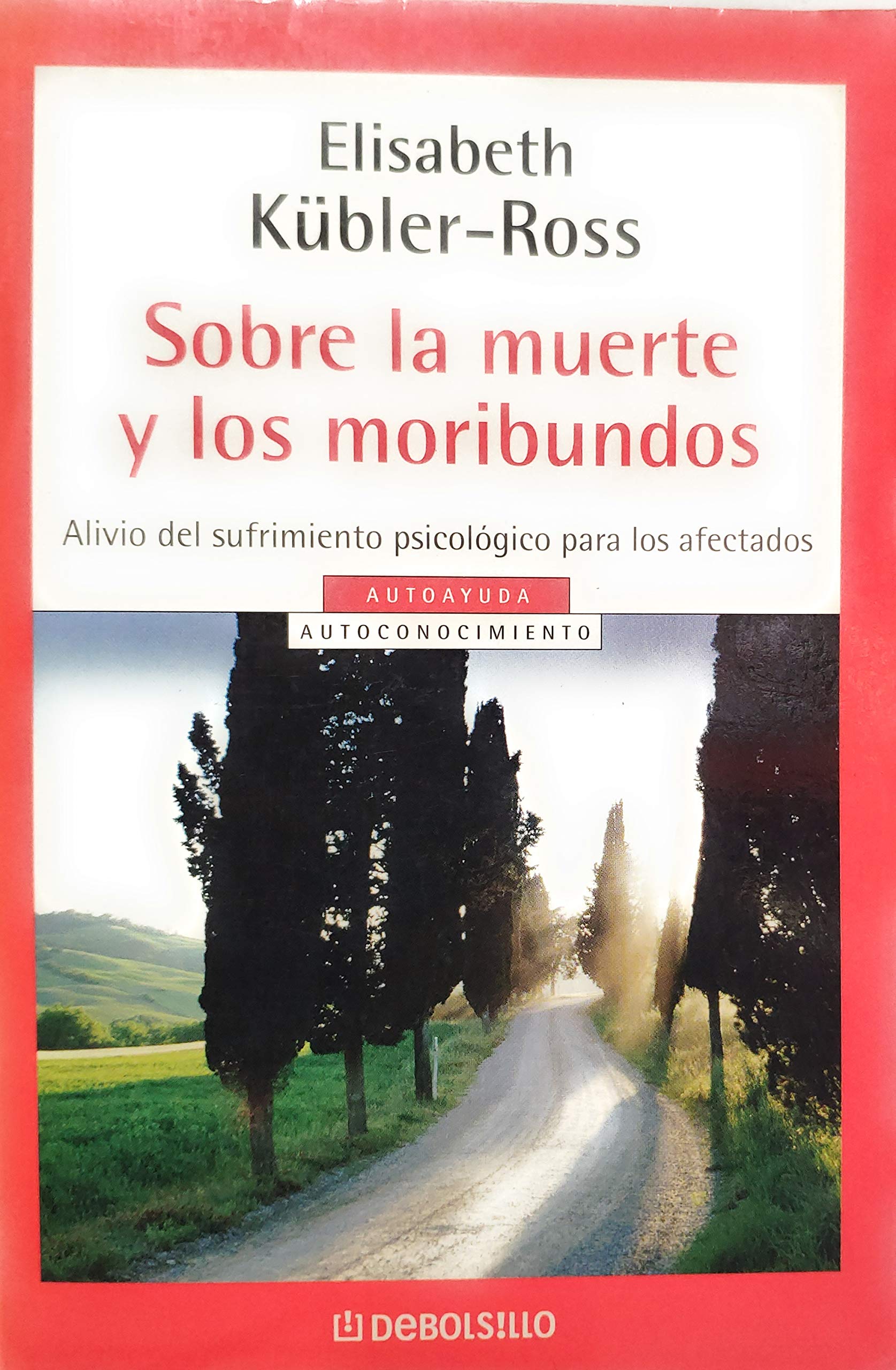 Sobre la muerte y los moribundos / On Death and Dying Death & Mourning