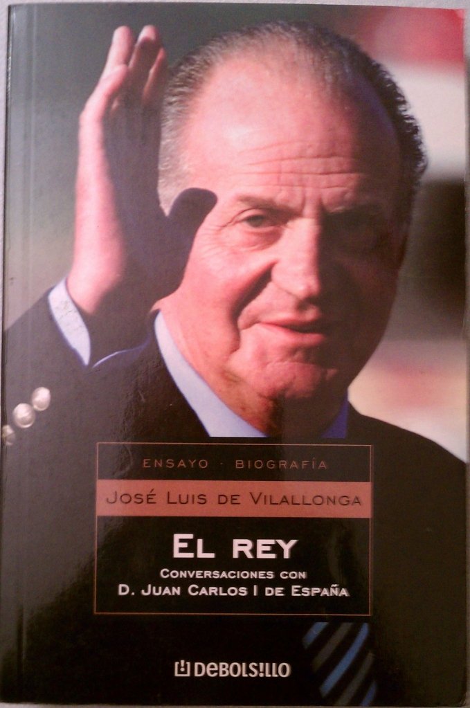 El Rey / The King: Conversaciones Con D. Juan Carlos I de Espana / Conversations With D. Juan Carlos I of Spain German history