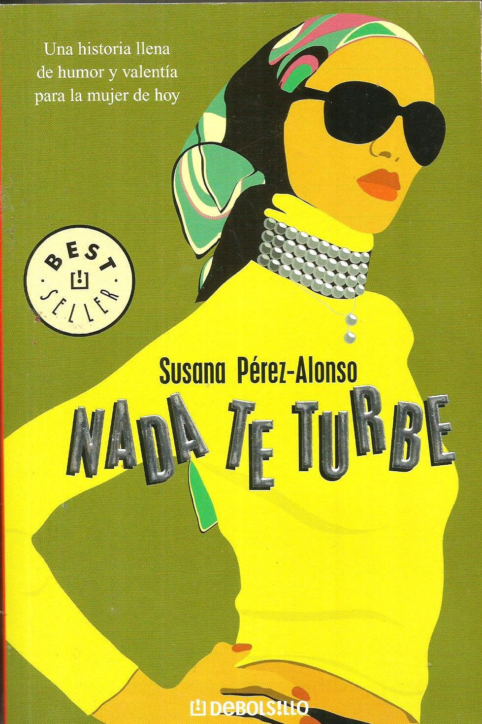 Nada Te Turbe/ Nothing Baffles You (Best Seller, Band 518) Contemporary literature