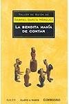 La bendita mania de contar Contemporary literature