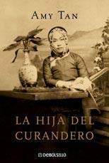 Hija del curandero / The Bonesetter's Daughter book