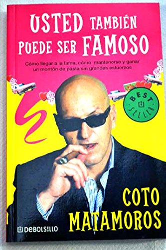 Matamoros usted tambien puede ser famoso book