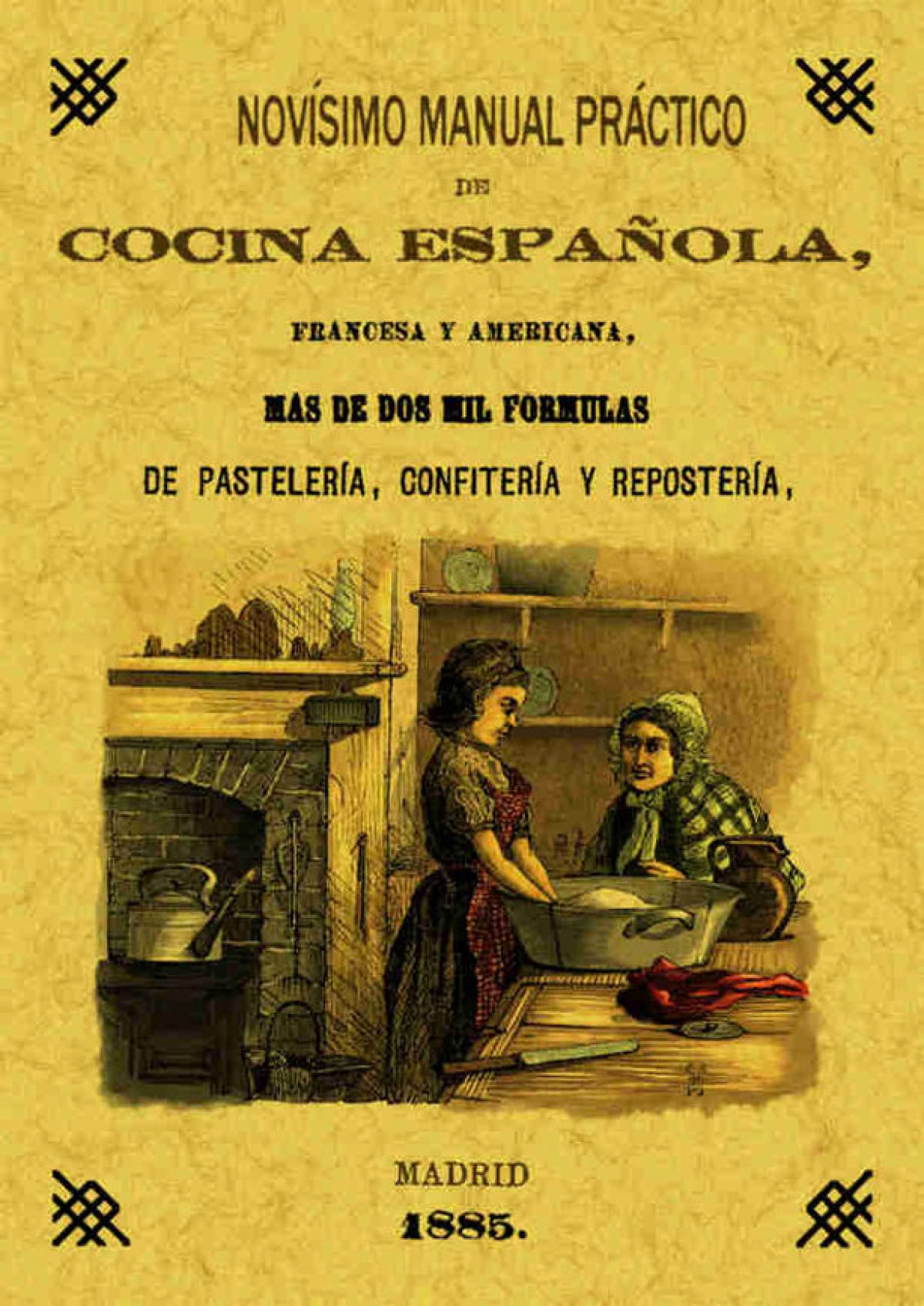 Novísimo, manual de cocina española y americana Leisure, Home & Garden