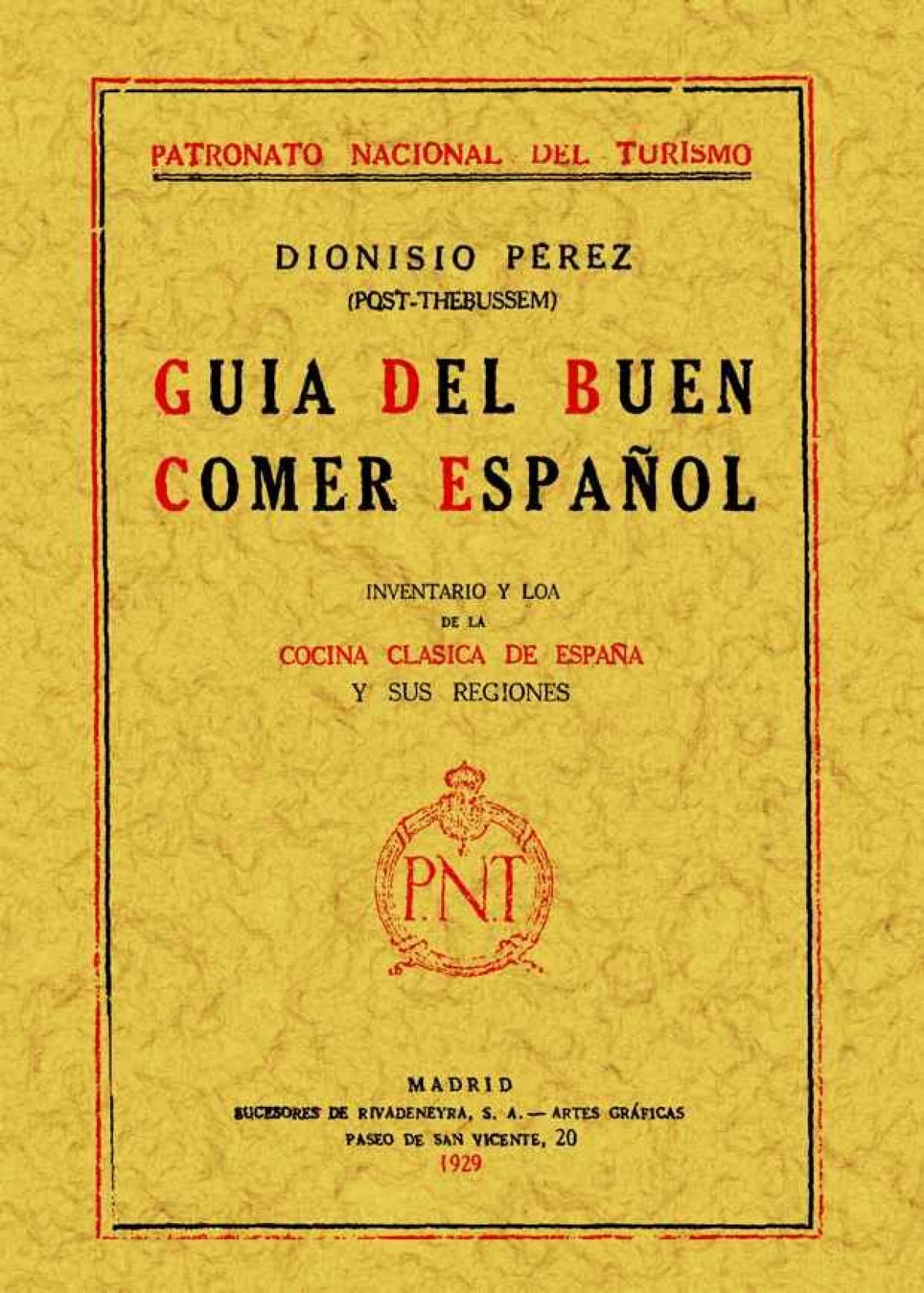 Guía del buen comer español : inventario y loa de la cocina clásica de España y sus regiones Leisure, Home & Garden