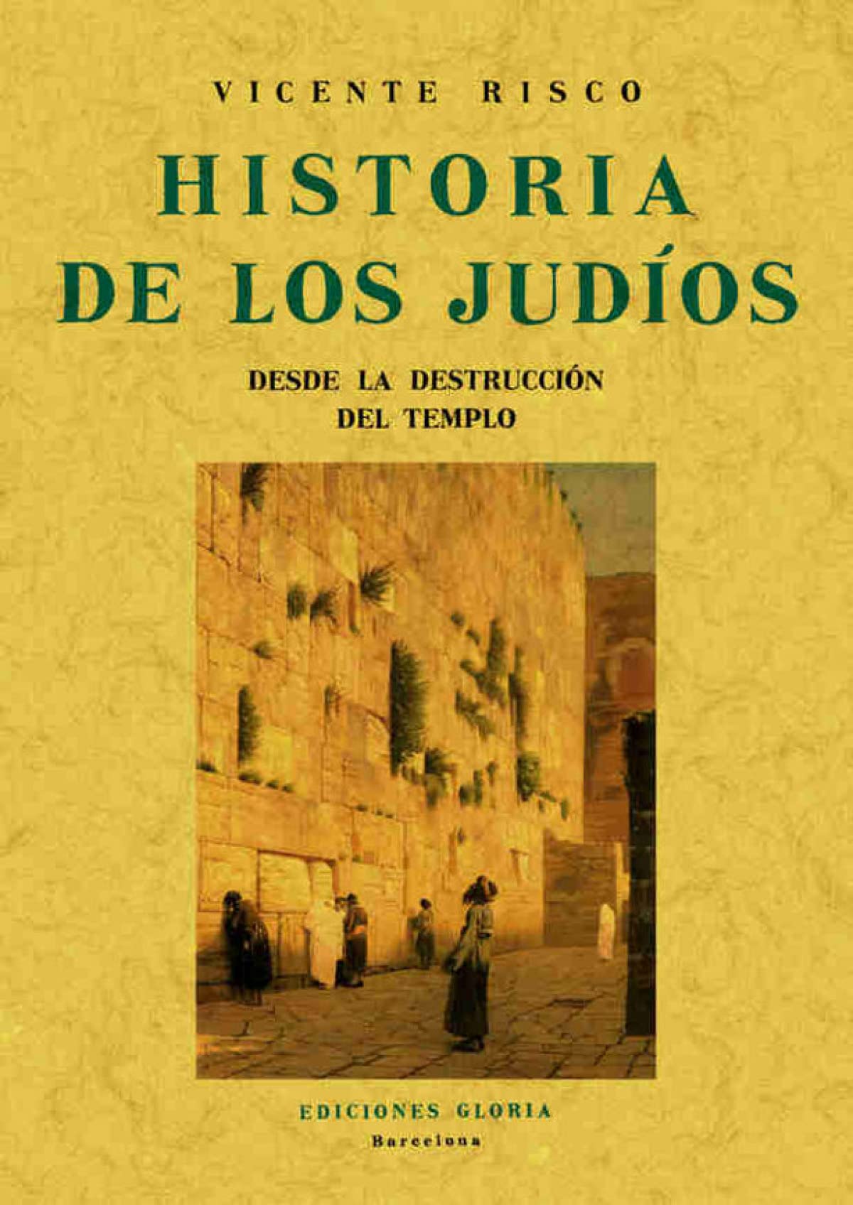Historia de los judios desde la destrucción del templo Religion & Esotericism